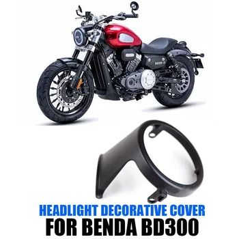 Accesorii motociclete Faruri Capac Decorativ Pentru Benda Bd300 300Bd