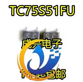 30pcs original nou TC75S51FU SC70-5 ecran de mătase SC