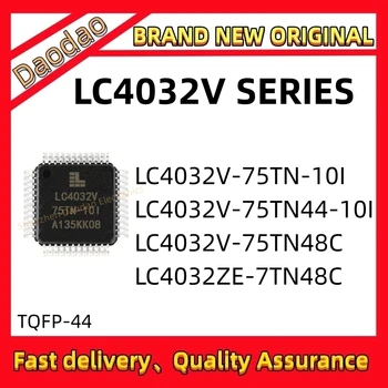 Calitate de Brand Nou LC4032V-75TN-10I LC4032V-75TN44-10I LC4032V-75TN48C LC4032ZE-7TN48C IC MCU Chip 44-TQFP