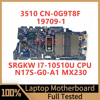 CN-0G9T8F 0G9T8F G9T8F Pentru DELL 3510 Laptop Placa de baza 19709-1 Cu SRGKW I7-10510U CPU N17S-G0-A1 MX230 100% Complet de Lucru Bine