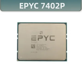 EPYC 7402P PROCESOR 2.8 GHZ 24-48 de Nuclee-Fire 128MB Cache 180W DDR4-2666V Socket sp3 Procesor Pentru LGA4094 Placa de baza 1p Soclu