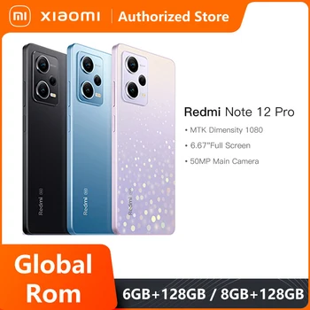 Global ROM-ul Xiaomi Redmi Nota 12 Pro 128GB / 256GB Dimensity 1080 Octa Core 6.67