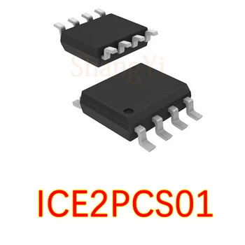 10BUC/LOT Nou original ICE2PCS01 ICE2PCS01G 2 pcs01 patch SOP8 LCD alimentare IC